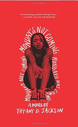 Angie Thomas Recommends: Monday's Not Coming by Tiffany Jackson