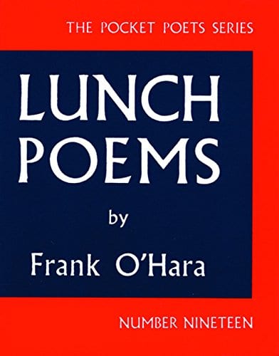 7 Books to Read if You Loved Ariel by Sylvia Plath - Lunch Poems by Frank O'Hara