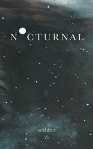 New Poetry: Nocturnal by Wilder Poetry