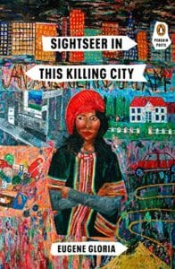 New Poetry June 4, 2019 - Sightseer in This Killing City by Eugene Gloria