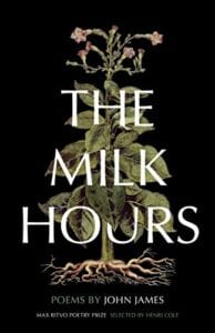 New Poetry June 4, 2019 - The Milk Hours by John James