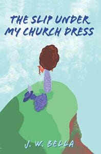The Slip Under my Church Dress - New Poetry June 11 2019