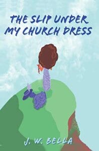 The Slip Under my Church Dress - New Poetry June 11 2019