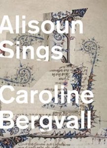 Poetry - Alisoun Sings Caroline Bergvall 