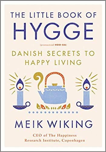 The Little Book of Hygge by Meik Wiking