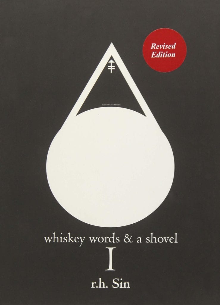 Words, Whiskey, and a Shovel I - r.h. Sin