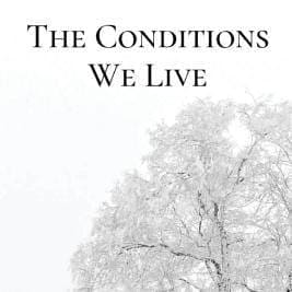 conditions we live