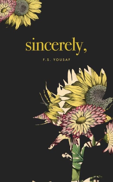 Sincerely, by F. S. Yousaf