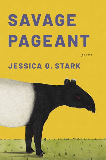 Savage Pageant, by Jessica Q. Stark