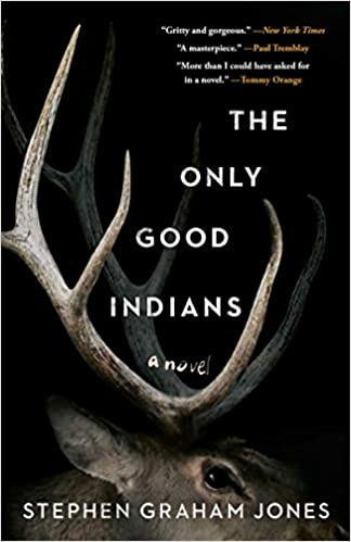 The Only Good Indians - Spooky stories for october