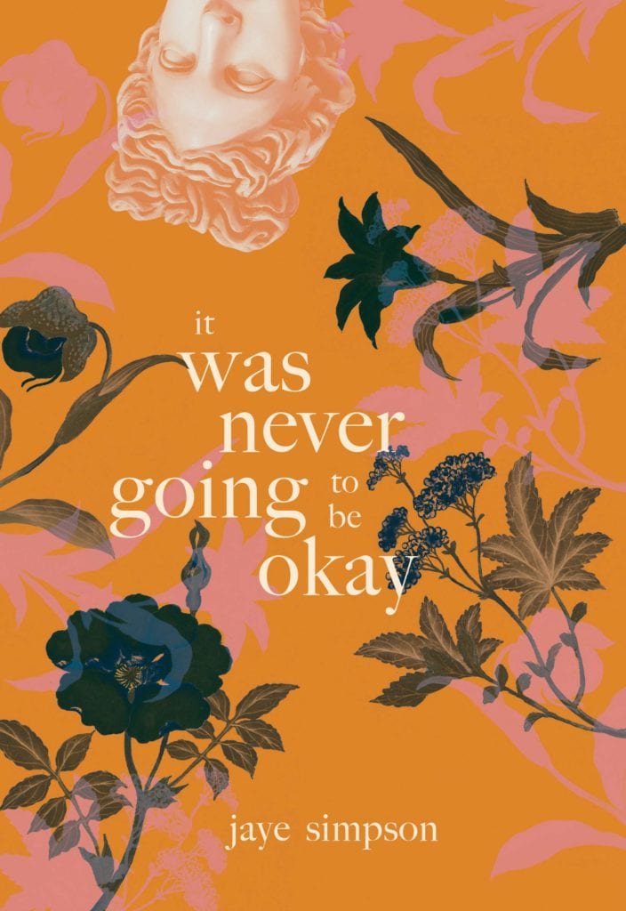 New Poetry Releases - It Was Never Going to Be Okay