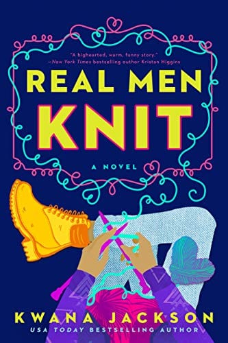 Real Men Knit by Kwana Jackson - rom com romances