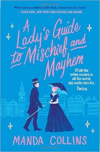 A lady's guide to mischief and mayhem