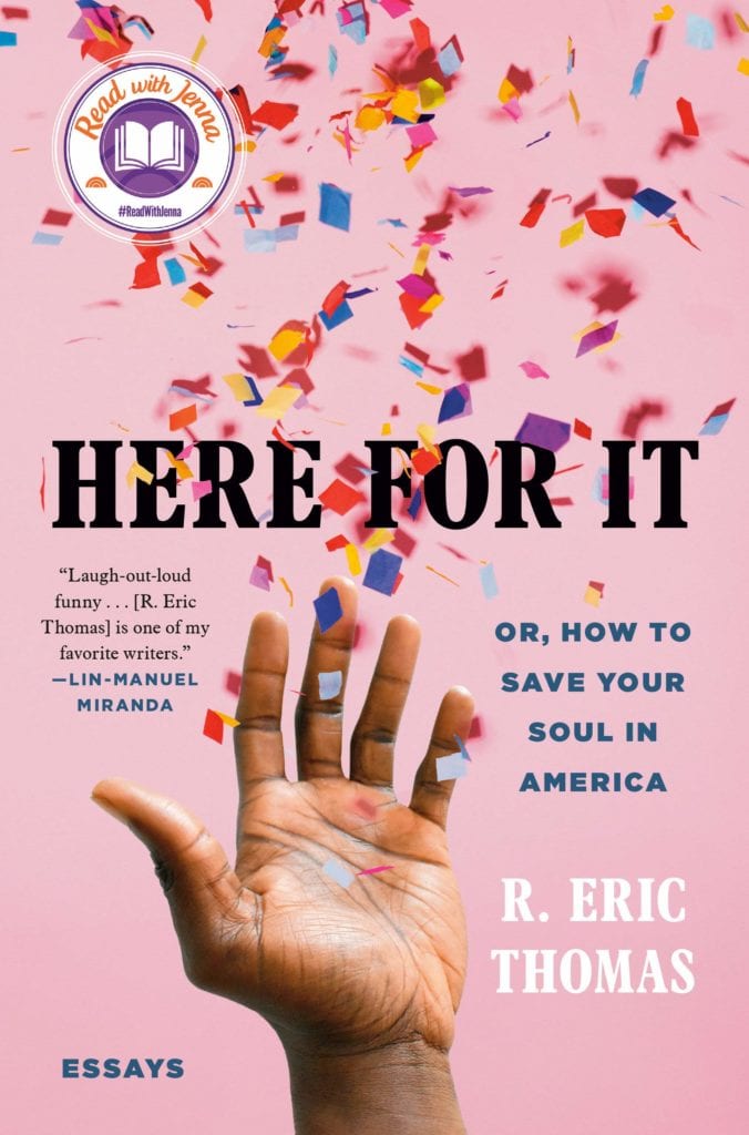 Here For it, by R. Eric Thomas
