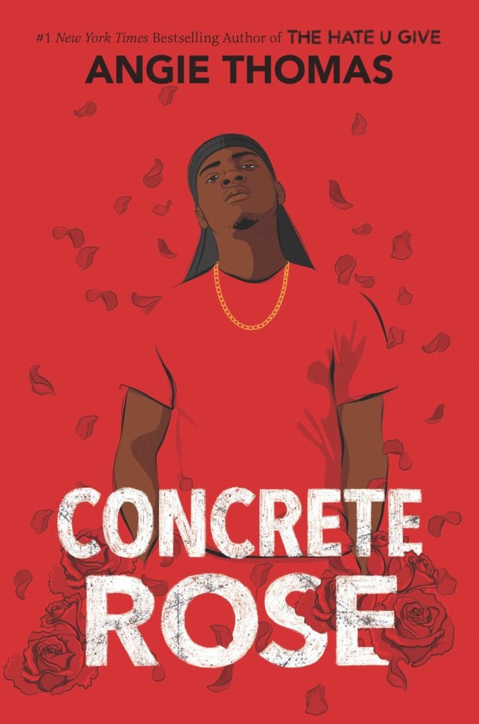 Concrete Rose, by Angie Thomas