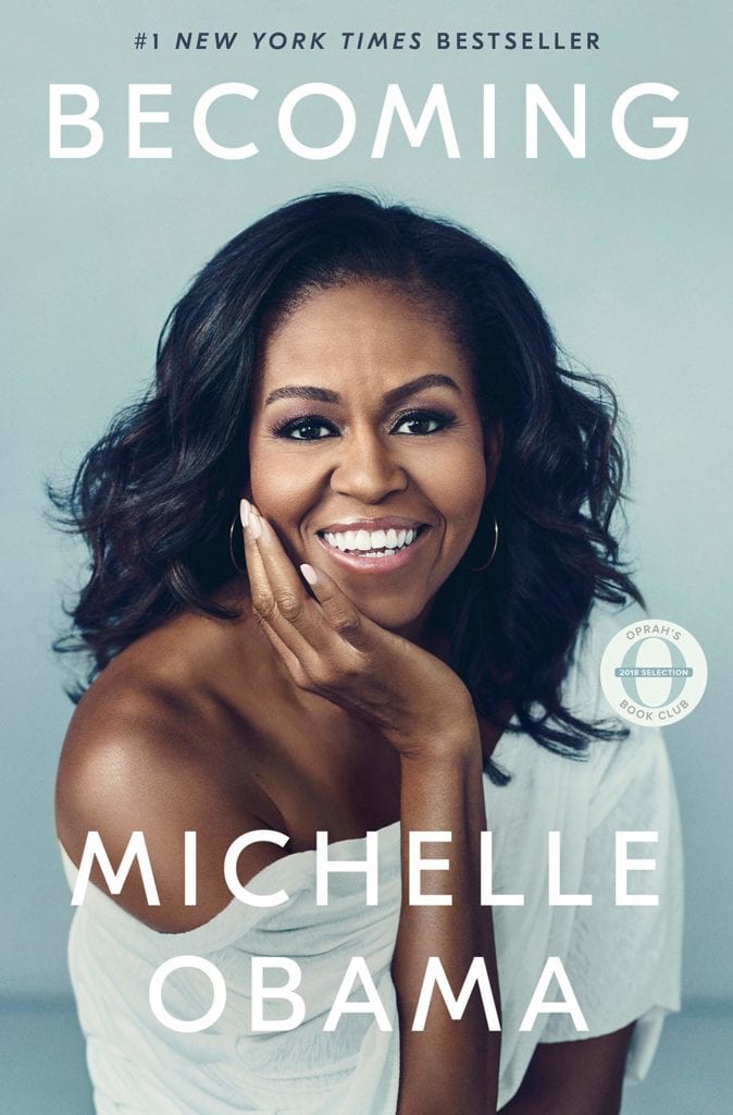 Becoming, by Michelle Obama