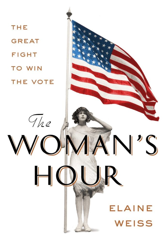 The Women's Hour, by Elaine Weiss