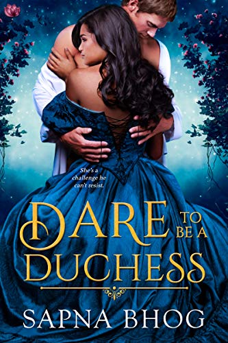 Romance Novel by Sapna Bhog - dare to be a duchess