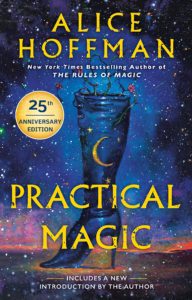 Practical Magic, by Alice Hoffman