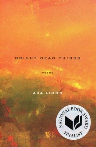 Ada Limon Bright Dead Things