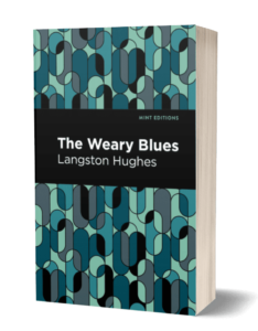 Langston Hughes's Most Popular Poems and Poetry The Weary Blues