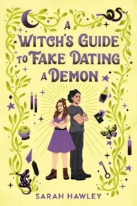 witchs guide to fake dating a demon by sarah hawley national womens history debut female author