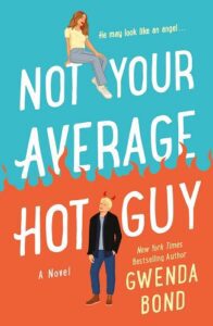 not your average hot guy by gwenda bond
