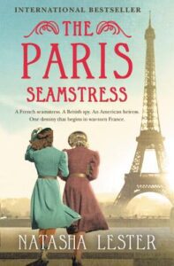 paris seamstress by natasha lester historical romance