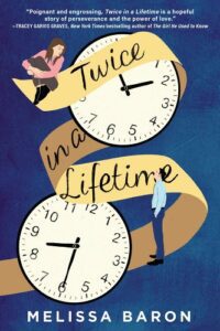 twice in a lifetime by melissa baron national womens history debut female author romance