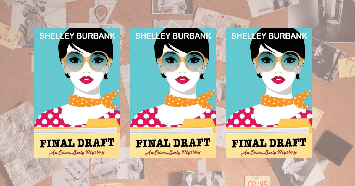 Final Draft by Shelley Burbank romantic comedy mystery novel
