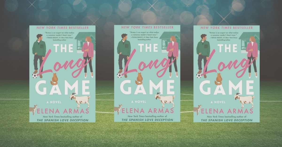 The Long Game' By Elena Armas Review - Little Infinite