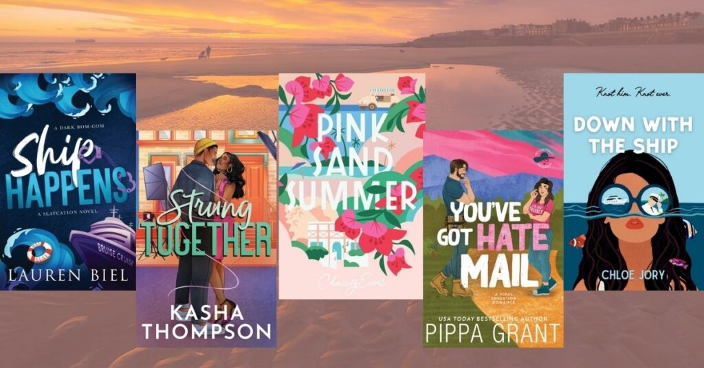 sunset at beach with book covers for pink sand summer, you've got hate male, strung together, ship happens and down with the ship